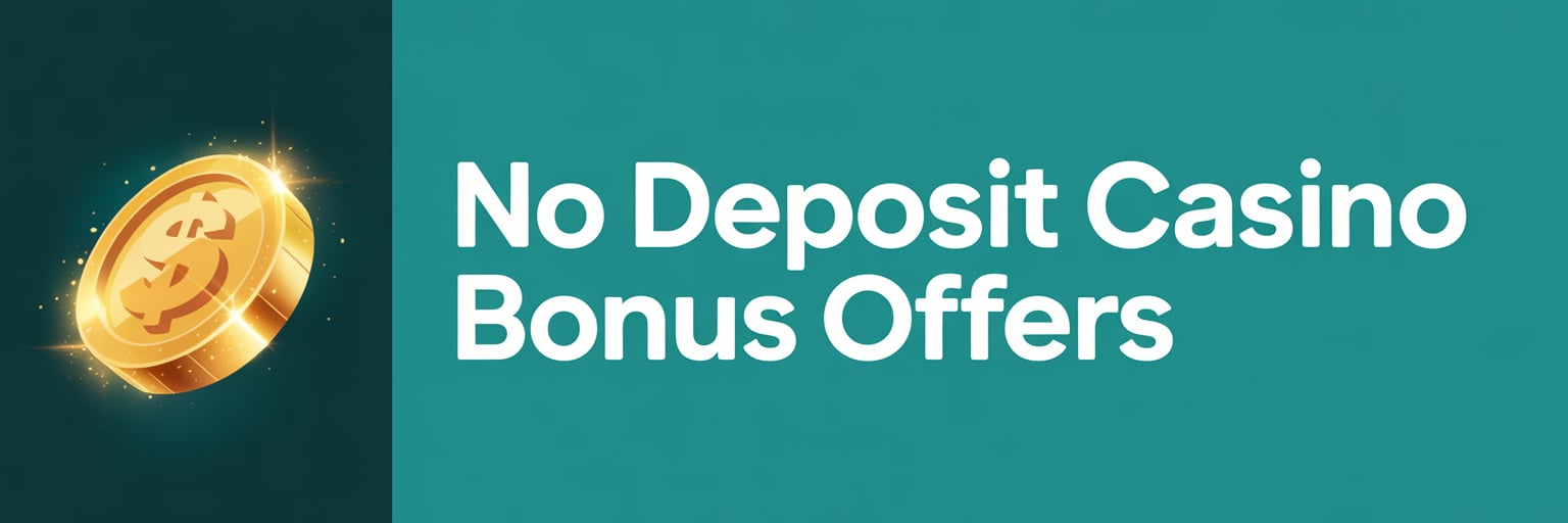 No Deposit Casino Bonus Offers